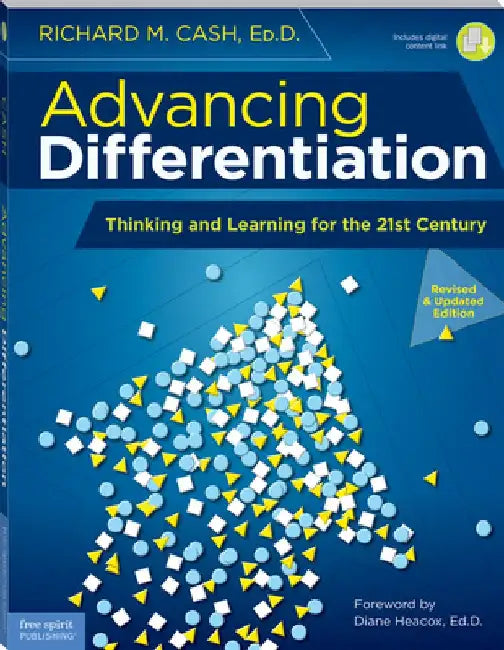 Advancing Differentiation: Thinking and Learning for the 21st Century by Richard M. Cash