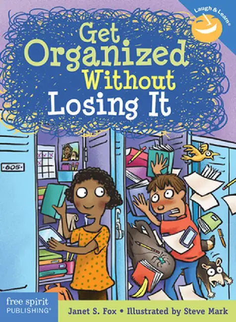 Get Organized Without Losing It by Janet S. Fox