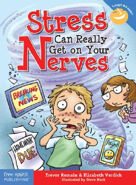 Stress Can Really Get on Your Nerves by Trevor Romain