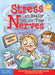 Stress Can Really Get on Your Nerves by Trevor Romain