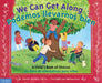 We Can Get Along / Podemos Llevarnos Bien: A Child's Book of Choices / Un Libro de Alternativas Para Niños by Lauren Murphy Payne, Melissa Iwai