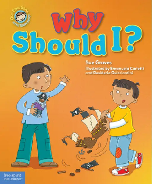 Why Should I?: A Book about Respect by Sue Graves, Emanuela Carletti, Desideria Guicciardini