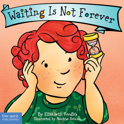 Waiting Is Not Forever by Elizabeth Verdick