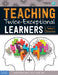 Teaching Twice-Exceptional Learners in Today's Classroom by Emily Kircher-Morris