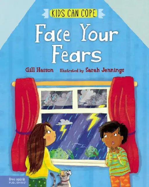 Face Your Fears by Gill Hasson