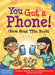 You Got a Phone! (Now Read This Book) by Elizabeth Englander