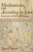 Meditations on According to John: Exercises in Biblical Theology by Herold Weiss