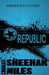 Republic by Charles Sheehan-Miles