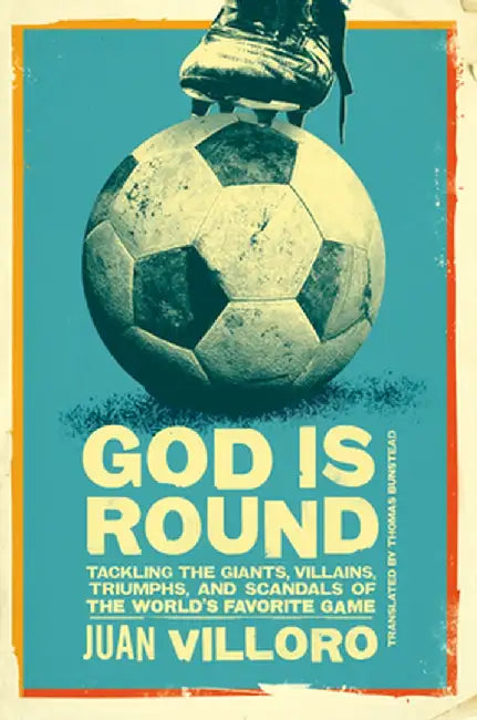 God Is Round by Juan Villoro