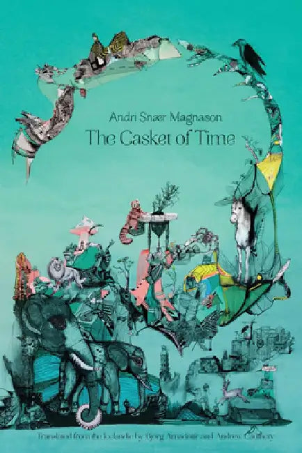 The Casket Of Time by Andri Snaer Magnason