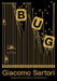 Bug by Giacomo Sartori