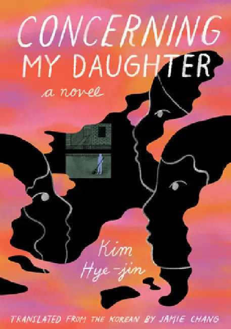 Concerning My Daughter by Hye-Jin, Kim