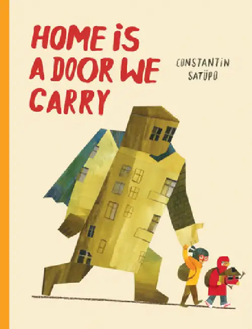Home Is a Door We Carry by Constantin Satüpo