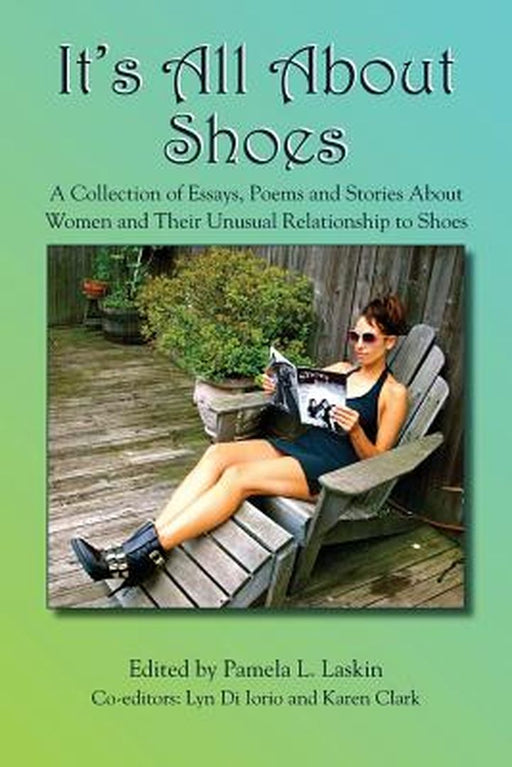 It's All about Shoes by Pamela Laskin