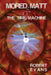 Mored, Matt & the Time Machine by Robert Evans