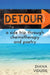 Detour: A Side Trip Through Chemotherapy and Poetry by Diana Vidutis