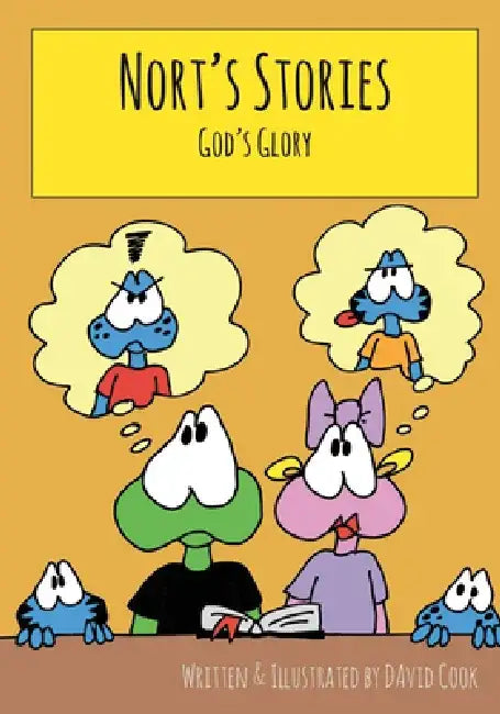 Nort's Stories: God's Glory by David Cook