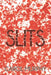 Slits by Carol Murphy