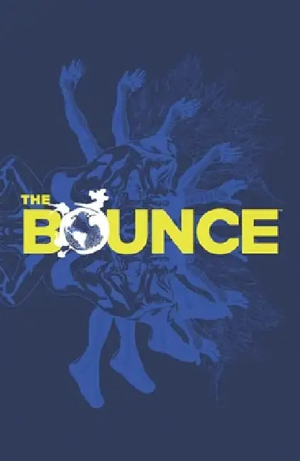 The Bounce Volume 1 by John S Oakland