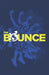 The Bounce Volume 1 by John S Oakland