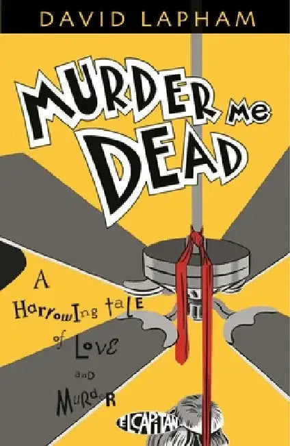 Murder Me Dead by David Lapham
