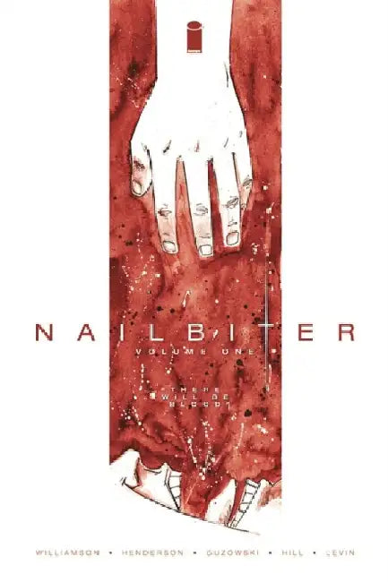 Nailbiter, Volume One: There Will Be Blood by Joshua Williamson