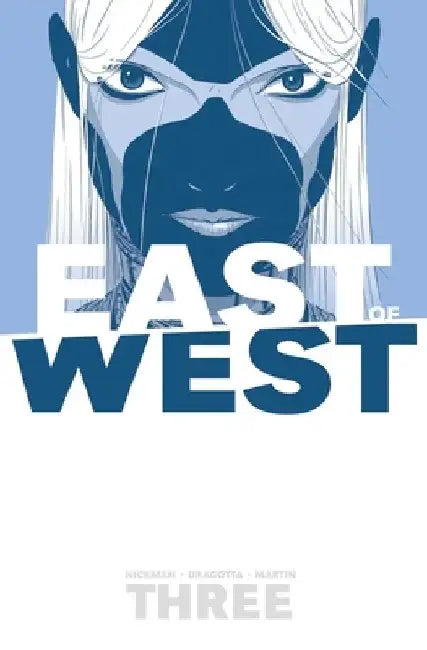 East of West Volume 3: There Is No Us by Jonathan Hickman