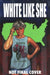 White Like She by Bob Fingerman