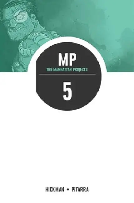 Manhattan Projects Volume 5: The Cold War by Jonathan Hickman