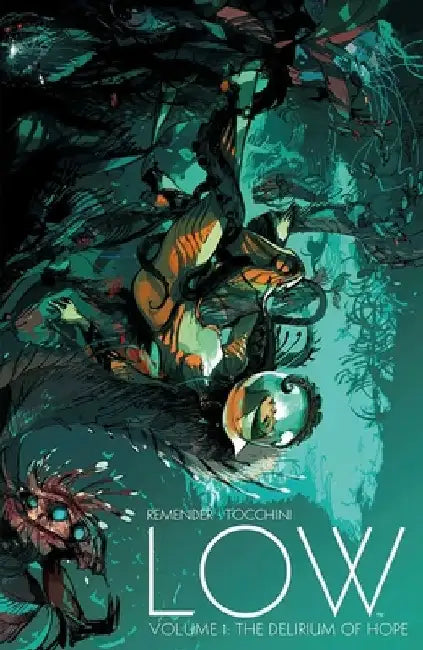 Low, Volume 1: The Delirium of Hope by Rick Remender