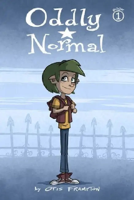 Oddly Normal, Book 1 by Otis Frampton