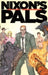 Nixon's Pals by Joe Casey
