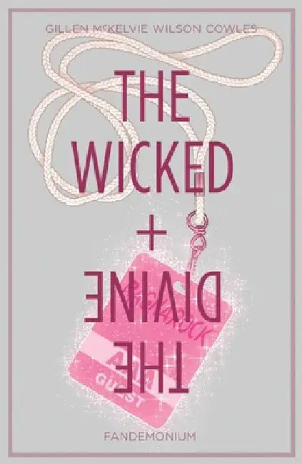 The Wicked + the Divine, Volume 2: Fandemonium by Kieron Gillen