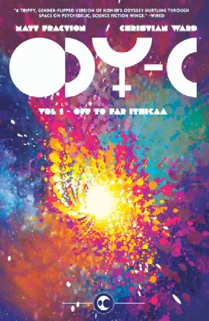 Ody-C Volume 1: Off to Far Ithicaa by Matt Fraction