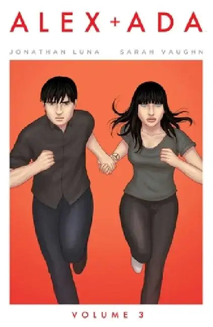 Alex + ADA, Volume 3 by Sarah Vaughn