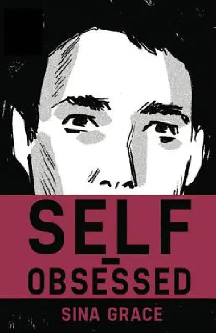 Self-Obsessed by Sina Grace