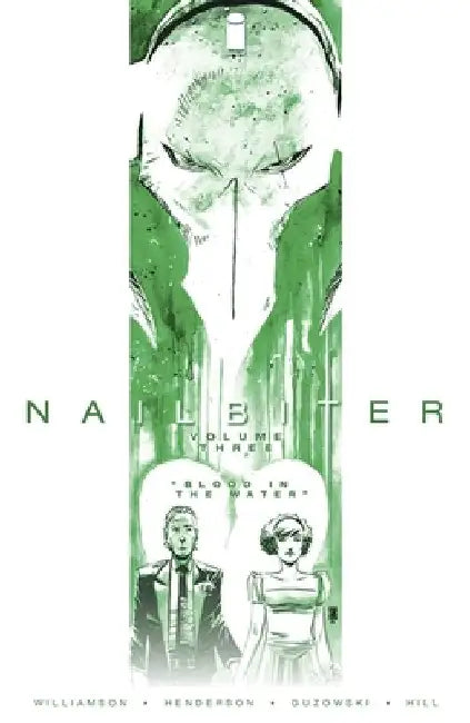 Nailbiter Volume 3: Blood in the Water by Joshua Williamson