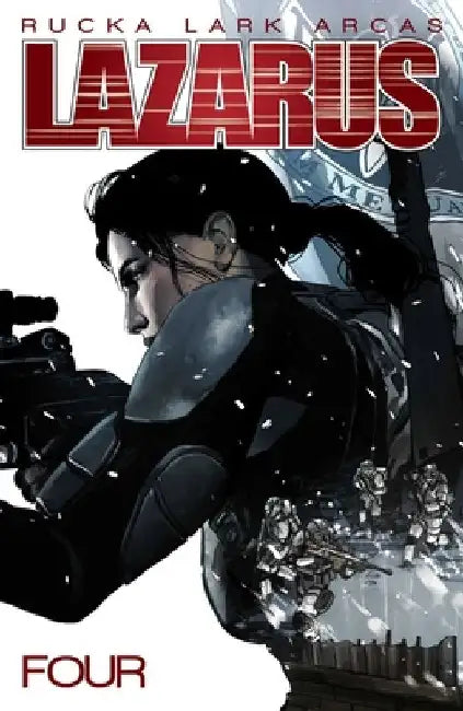 Lazarus, Volume 4: Poison by Greg Rucka