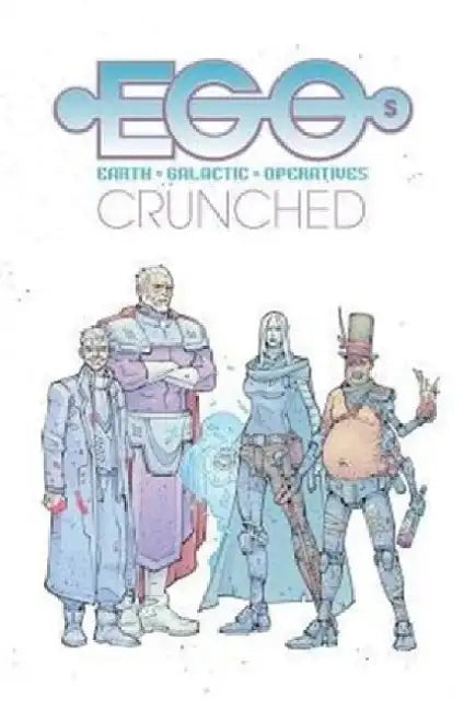 Egos, Volume 2: Crunched by Stuart Moore