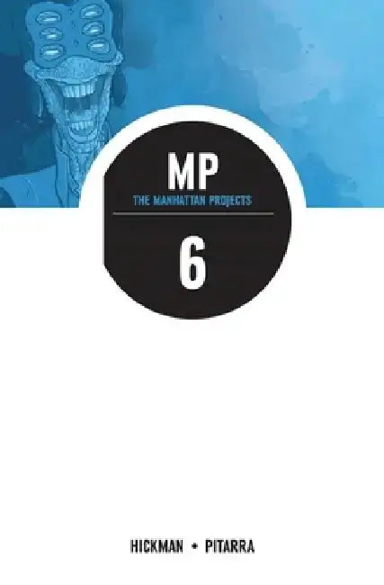 The Manhattan Projects Volume 6: Sun Beyond the Stars by Jonathan Hickman