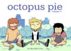 Octopus Pie, Volume 1 by Meredith Gran