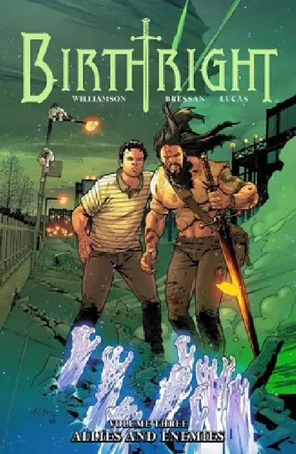 Birthright Volume 3: Allies and Enemies by Joshua Williamson