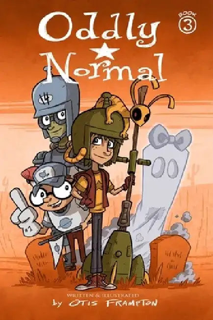 Oddly Normal, Book 3 by Otis Frampton