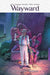 Wayward Volume 3: Out from the Shadows by Jim Zub