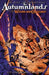 Autumnlands Volume 2: Woodland Creatures by Kurt Busiek