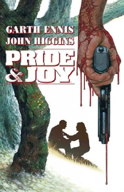 Pride & Joy by Garth Ennis