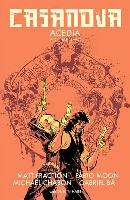 Casanova: Acedia Volume 2 by Matt Fraction