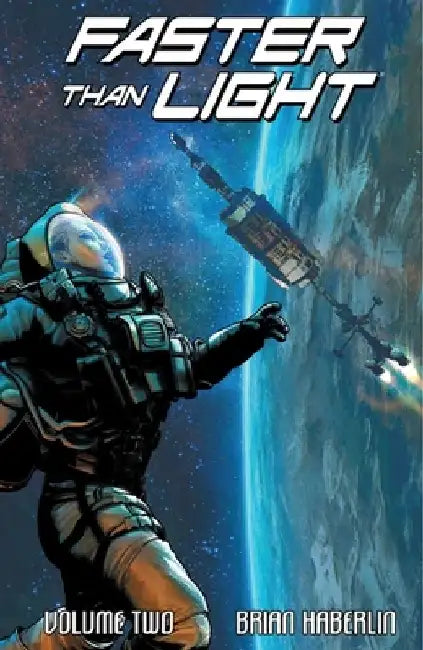 Faster Than Light Volume 2 by Brian Haberlin