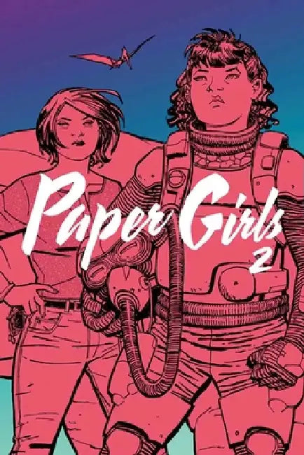 Paper Girls, Volume 2 by Brian K. Vaughan