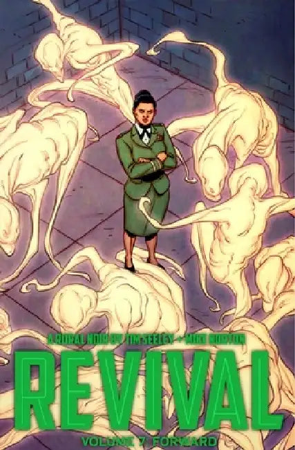 Revival Volume 7: Forward by Tim Seeley